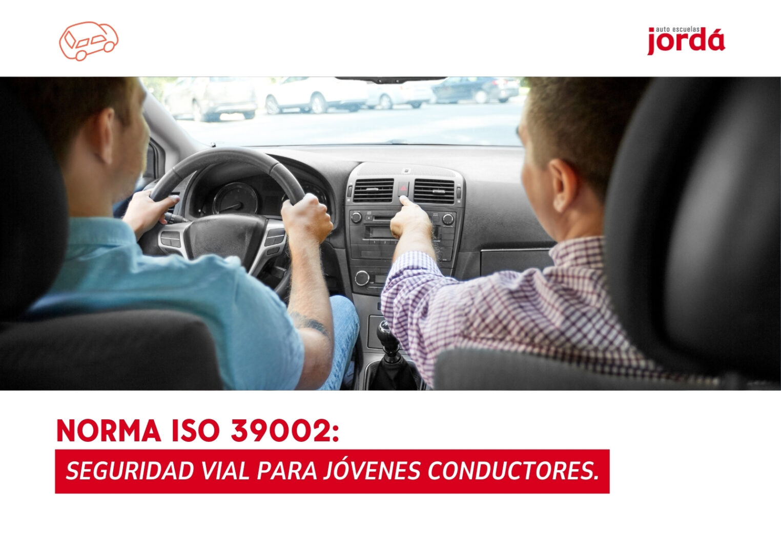 Norma ISO 39002 Seguridad Vial para Jóvenes Conductores