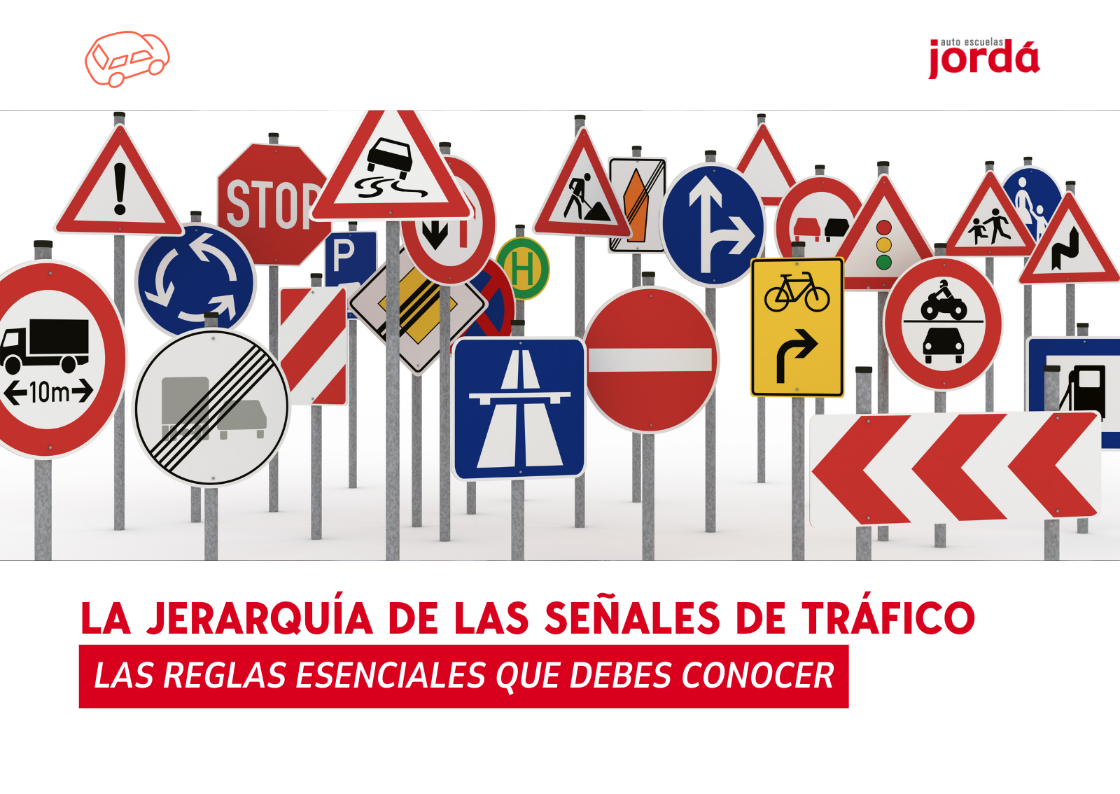 La jerarquía de las señales de tráfico: las reglas esenciales que debes conocer